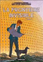 La Frontière invisible, Volume 1
