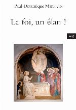 La Foi, Un Elan !