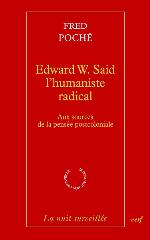 Edward W. Said, L'Humaniste Radical