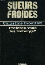 Préférez-vous les icebergs?