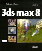 3ds Max 8 Guide De Reference