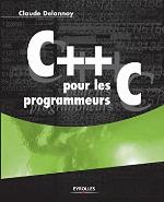 C++ Pour Les Programmeurs C (French Edition)