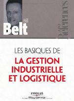 Les basiques de la gestion industrielle et logistique