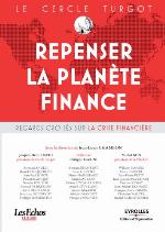 Repenser la planète Finance : Regards croisés sur la crise financière
