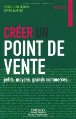 Créer un point de vente : petits, moyens, grands commerces