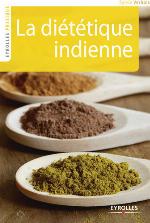 La diététique indienne : lettres gourmandes à un ami lointain