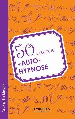 50 exercices d'autohypnose