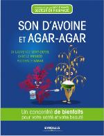 Son d'avoine et agar-agar : un concentré de bienfaits pour votre santé et votre beauté