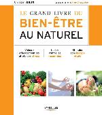 Le grand livre du bien-�tre au naturel