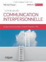 Techniques de communication interpersonnelle : analyse transactionnelle, Ecole de Palo Alto, PNL