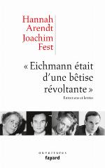 Eeichmann �tait d'Une B�tise R�voltante�