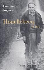 Houellebecq, En Fait