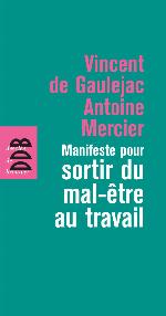Manifeste Pour Sortir Du Mal-Etre Au Travail