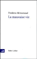 La mauvaise vie (French Edition)