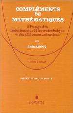 Compléments de mathématiques à l'usage des ingénieurs de l'électrotechnique et des télécommunications