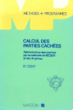 Calcul des parties cachées : aproximation des combes par la méthode de Bézier et des Splies