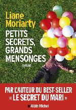 Petits secrets, grands mensonges : roman