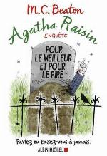 Agatha Raisin enquête. : 5, Pour le meilleur et pour le pire roman