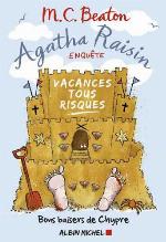Agatha Raisin enquête. : 6, Vacances tous risques roman