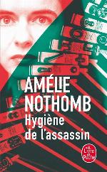 Hygiene De L'Assassin (French Edition) (Litt&eacute;rature)