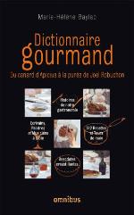 Dictionnaire gourmand : du canard d'Apicius à la purée de Joël Robuchon