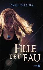 Fille de l'eau : roman