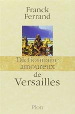 Dictionnaire amoureux de Versailles