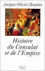 Histoire du Consulat et de l'Empire : chronologie commentée, 1799-1815