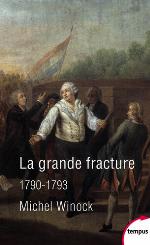 La grande fracture, 14 juillet 1790-21 janvier 1793