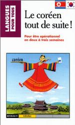 Le Coréen tout de suite !