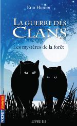 La guerre des clans. / 3, Les mystères de la forêt