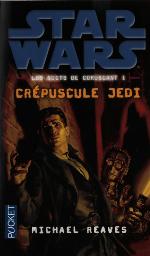 Les nuits de coruscant 1 - Crépuscule Jedi