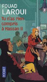 Tu n'as rien compris à Hassan II