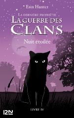 La guerre des clans, la dernière prophétie. / 4, Nuit étoilée