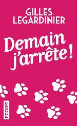 Demain j'arrete (French Edition) (Roman contemporain)