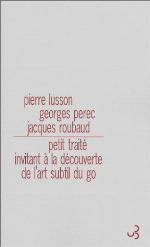 Petit Traité Invitant à La Découverte De L'art Subtil Du Go