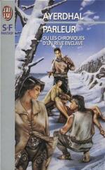 Parleur ou les chroniques d'un rêve enclavé