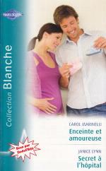 Enceinte et amoureuse / Secret à l'hôpital