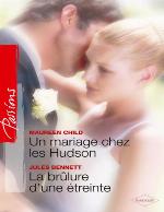 Un Mariage Chez Les Hudson / La Brulure D'Une Etreinte