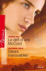 Le défi d'une McCord / Désirs inavouables (Saga des Foley et McCord #5)