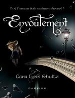 Série Envoûtement, livre 1