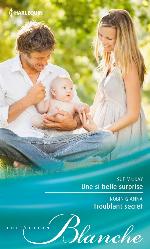 Une si belle surprise / Troublant secret