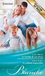 La Famille de Ses Reves - Un Patient Impossible