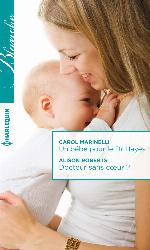 Un bébé pour le Dr Hayes / Docteur sans coeur ?