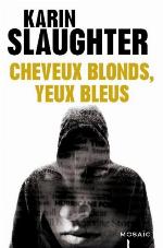 Cheveux Blonds, Yeux Bleus