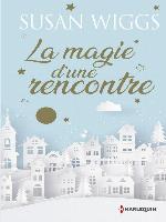 La magie d'une rencontre