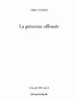 La Princesse Offensee