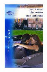 Un voisin trop attirant