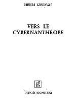 Vers le cybernanthrope (BIBLIOTHEQUE MEDIATIONS)