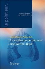 Le Syndrome de Detresse Respiratoire Aigue